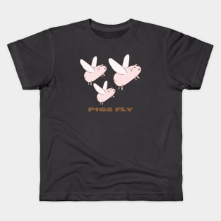 Pigs fly Kids T-Shirt